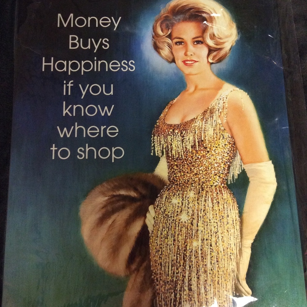 Ephemera Money Buys Happiness Tin Sign 12.5”x16”